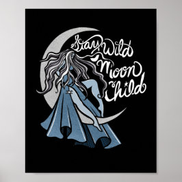 Blijf Wild Moon Kind Poster