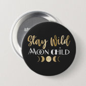 Blijf Wild Moon Kind Ronde Button 7,6 Cm (Voorkant /achterkant)