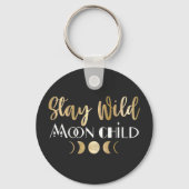 Blijf Wild Moon Kind Sleutelhanger (Voorkant)