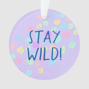 "Blijf Wild!" Pastel Rainbow Leopard Print Ornament