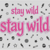 Blijf Wild Roze Grunge Rocker Vinyl Sticker (Voorkant)