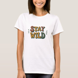 Blijf wild t-shirt