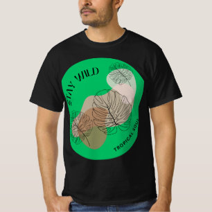 Blijf Wild Tropische Ziel Monstera Sticker T-shirt