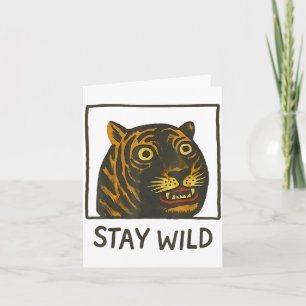 Blijf Wild Vintage Grappig En Schattig Tijger Gezi Kaart