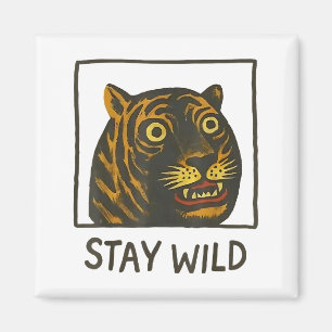 Blijf Wild Vintage Grappig En Schattig Tijger Gezi Magneet