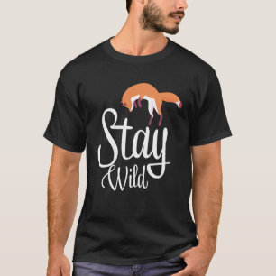 Blijf wild vos wild dier t-shirt