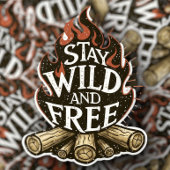Blijf Wild & Vrij Vuurplaats Sticker | Uitgesneden