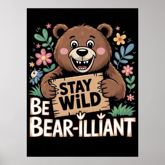 Blijf wild Wees Beer-geniaal Poster (Voorkant)