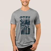 Blijf Wild Wolf Natuur Scene Wilderness T-Shirt