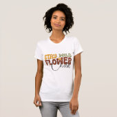 Blijf Wilde Bloem Kind Boho Mentale Gezondheid Pos T-shirt (Voorkant volledig)
