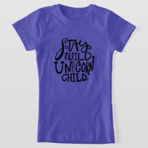 Blijf Wilde Eenhoorn T-shirt