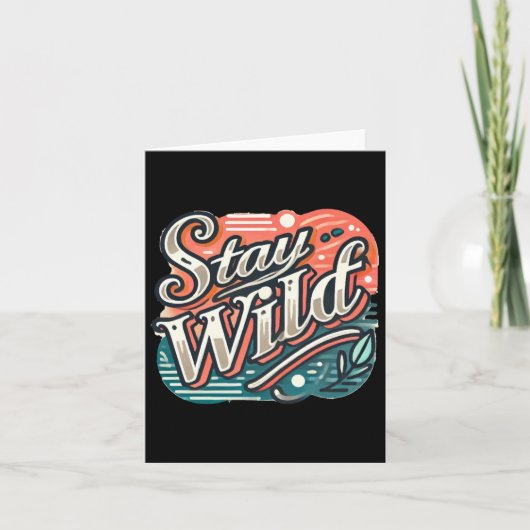 Blijf wilde Sticker trendy handgeschreven typograf Kaart (Voorkant)