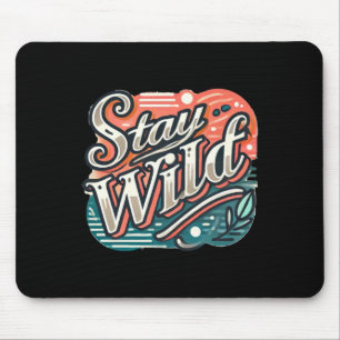 Blijf wilde Sticker trendy handgeschreven typograf Muismat