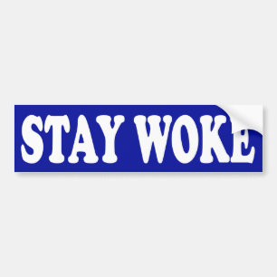 Blijf Woke Bumpersticker