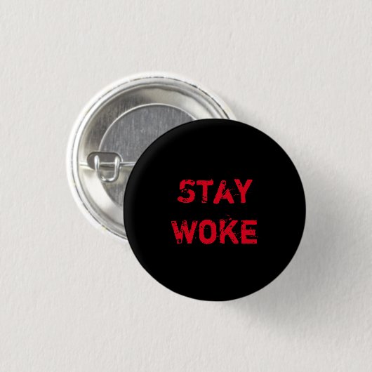 Blijf Woke Button (Voorkant /achterkant)