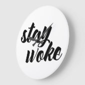 Blijf Woke Grote Klok (Hoek)