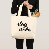 Blijf Woke Grote Tote Bag (Voorkant (product))