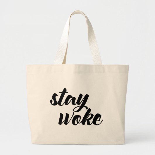 Blijf Woke Grote Tote Bag (Voorkant)