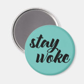 Blijf Woke Magneet (Voorkant / Achterkant)