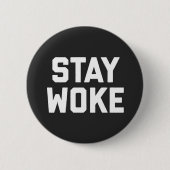 Blijf Woke Quote Ronde Button 5,7 Cm (Voorkant)