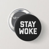 Blijf Woke Quote Ronde Button 5,7 Cm (Voorkant /achterkant)