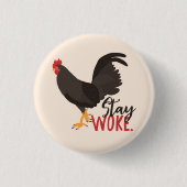 Blijf Woke Rooster Ronde Button 3,2 Cm (Voorkant)