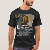 Blijf Woke Said Leadbelly T-shirt (Voorkant)