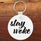 Blijf Woke Sleutelhanger (Voorkant)