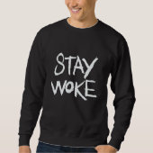 Blijf Woke Sweatshirt (Voorkant)