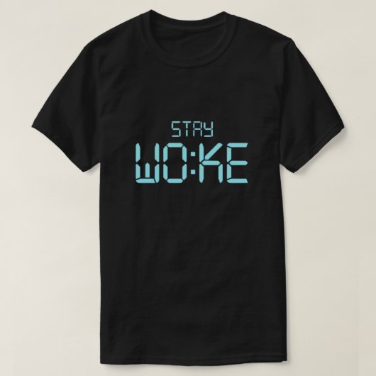 Blijf Woke T-Shirt (Design voorkant)