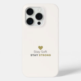 Blijf Zachtaardig Blijf Sterk Minimaal Motiverend  iPhone 15 Pro Case