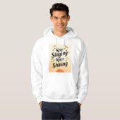 Blijf zingen Blijf stralen Hoodie (Voorkant volledig)