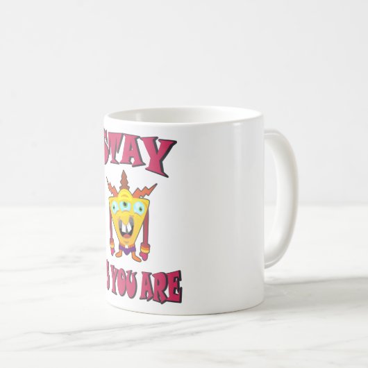 Blijf zoals je bent koffiemok (Voorkant rechts)