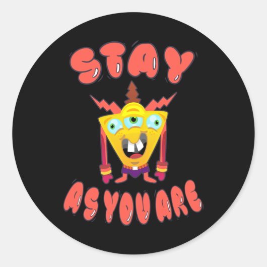 Blijf zoals je bent ronde sticker (Voorkant)