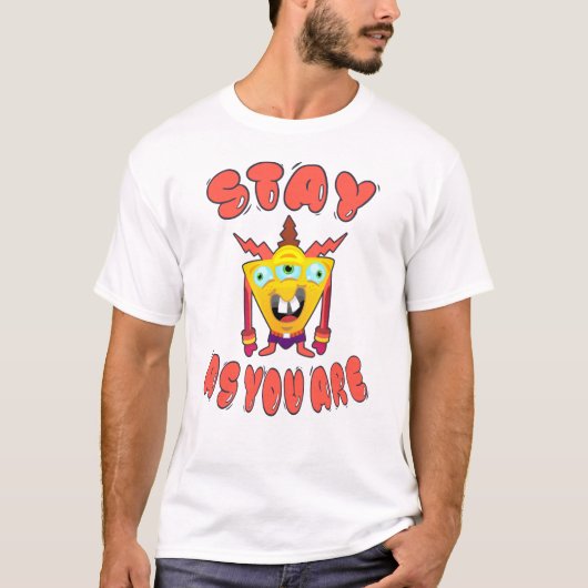 Blijf zoals je bent t-shirt (Voorkant)