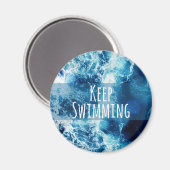 Blijf zwemmen in de oceaan Motivatie Magneet (Voorkant / Achterkant)