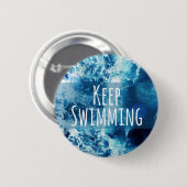 Blijf zwemmen in de oceaan Motivatie Ronde Button 5,7 Cm (Voorkant /achterkant)
