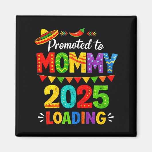 Blijft bevallen mama loading 2026 cinco de mayo magneet (Voorkant)
