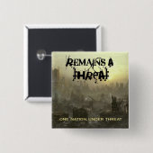 blijft een bedreigingspeld vierkante button 5,1 cm (Voorkant /achterkant)