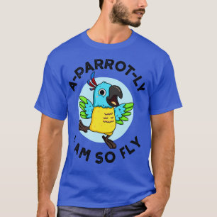 Blijkbaar ben ik zo vlieg schattig dier papegaai w t-shirt