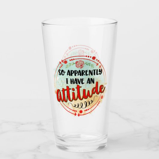 Blijkbaar heb ik een Attitude Quote Funny Sarcasti Glas (Voorkant)