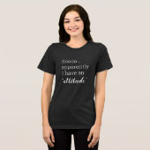Blijkbaar heb ik een grappige houding Tri-Blend shirt (Voorkant volledig)