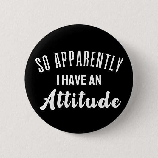 Blijkbaar heb ik een houding ronde button 5,7 cm (Voorkant)