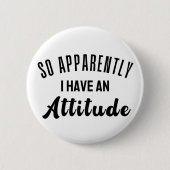 Blijkbaar heb ik een houding ronde button 5,7 cm (Voorkant)