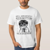 Blijkbaar heeft de bodem van de rots een kelder. t-shirt (Voorkant)