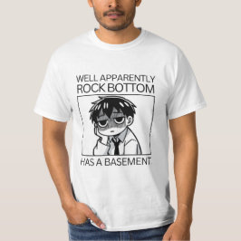 Blijkbaar heeft de bodem van de rots een kelder. t-shirt