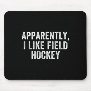 Blijkbaar hou ik van hockey, grappig hockeyseizoen muismat
