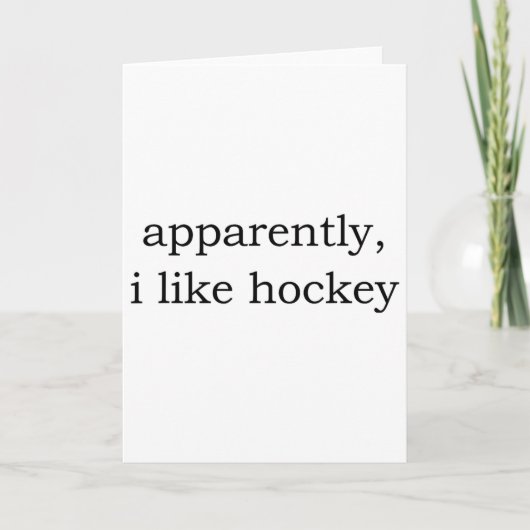 Blijkbaar hou ik van hockey kaart (Voorkant)