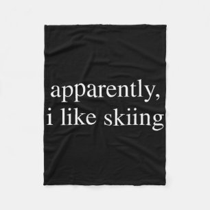 Blijkbaar hou ik van skiën Liefhebber Funny Ski Sn Fleece Deken