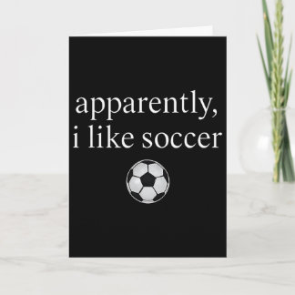 Blijkbaar Hou Ik Van Voetbal Grappig Voetbal Seizo Kaart